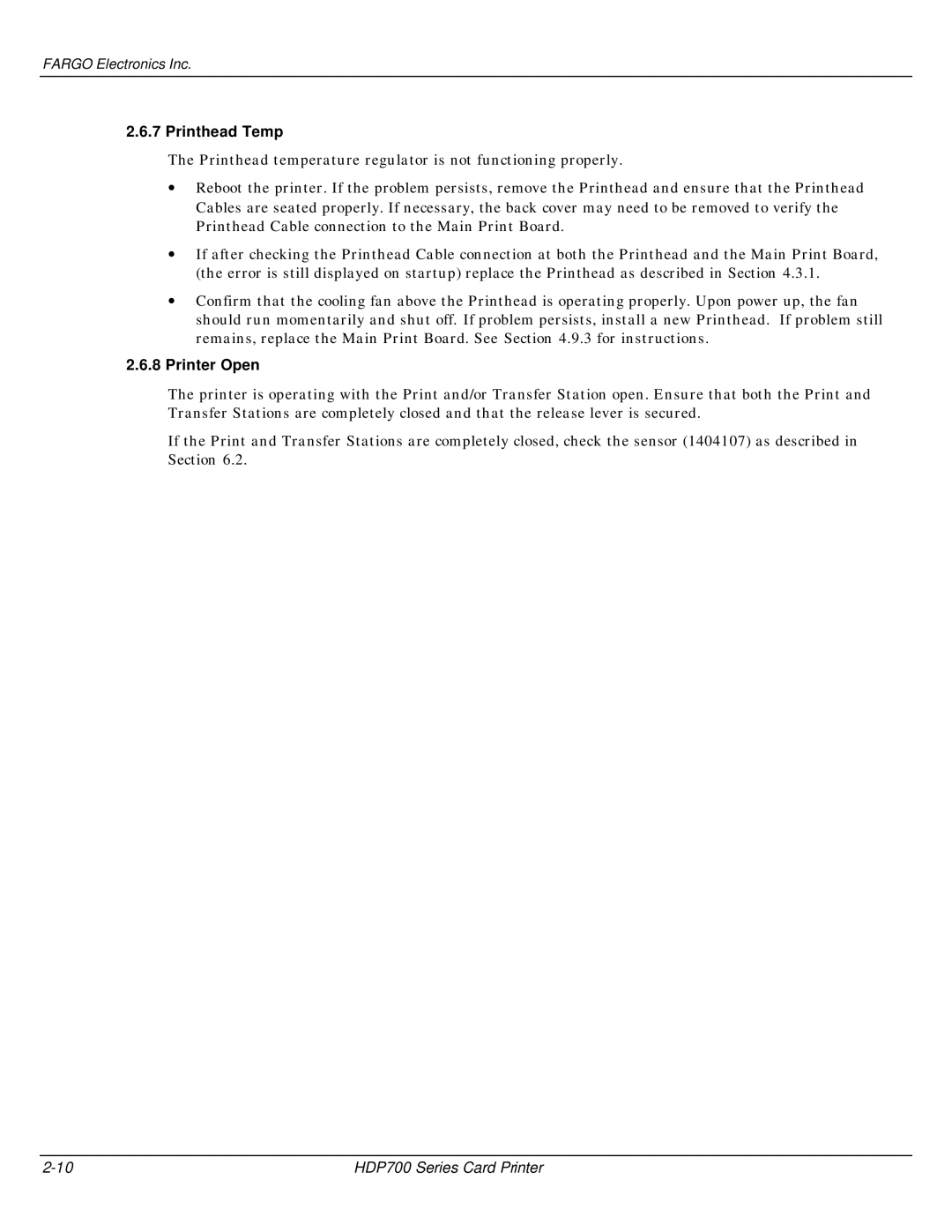 FARGO electronic HDP700 manual Printhead Temp, Printer Open 