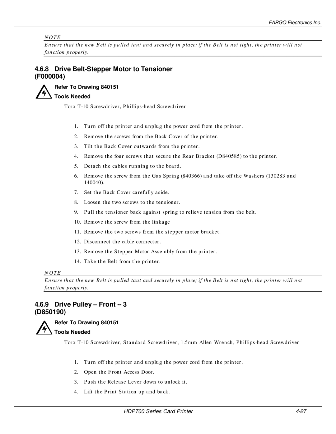 FARGO electronic HDP700 manual Drive Belt-Stepper Motor to Tensioner F000004, Drive Pulley Front -- 3 D850190 