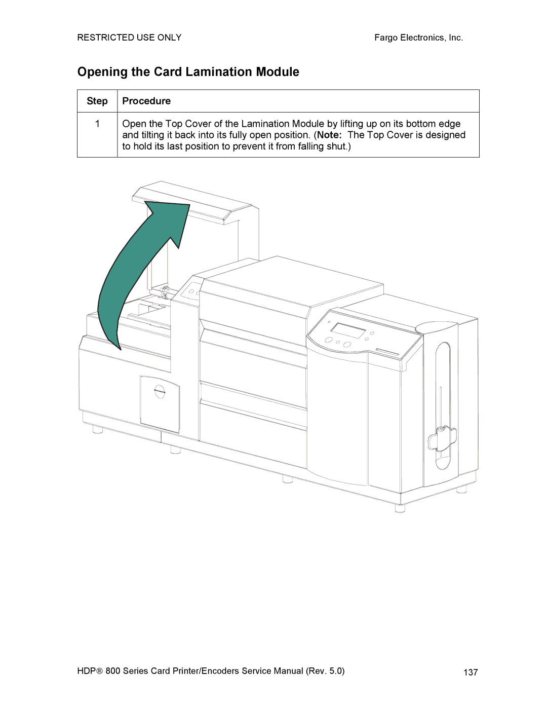 FARGO electronic HDP820 service manual Opening the Card Lamination Module 