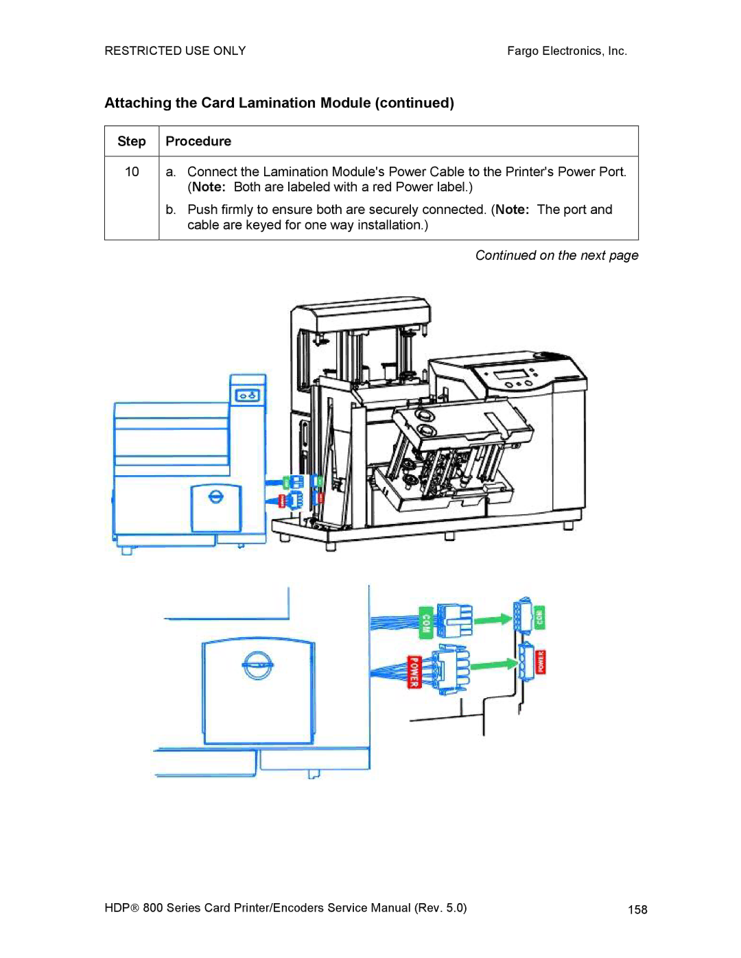 FARGO electronic HDP820 service manual Cable are keyed for one way installation 