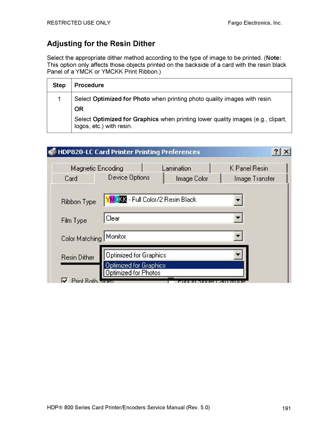 FARGO electronic HDP820 service manual Adjusting for the Resin Dither 