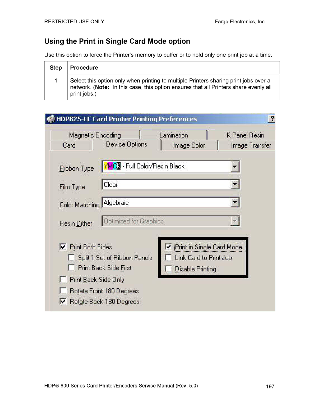 FARGO electronic HDP820 service manual Using the Print in Single Card Mode option 