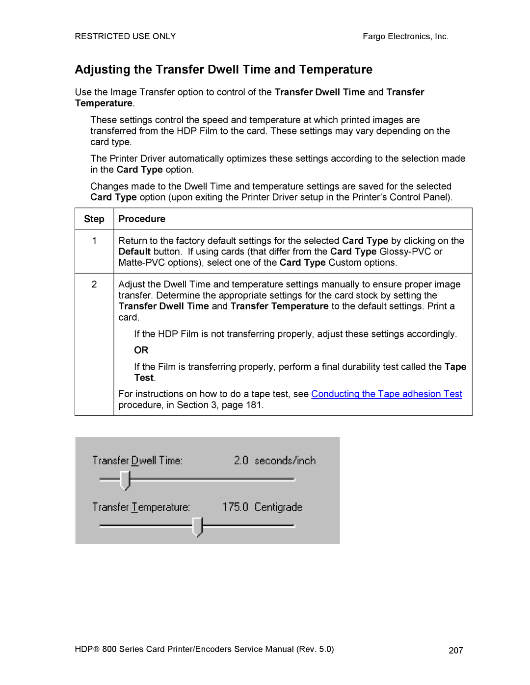 FARGO electronic HDP820 service manual Adjusting the Transfer Dwell Time and Temperature 