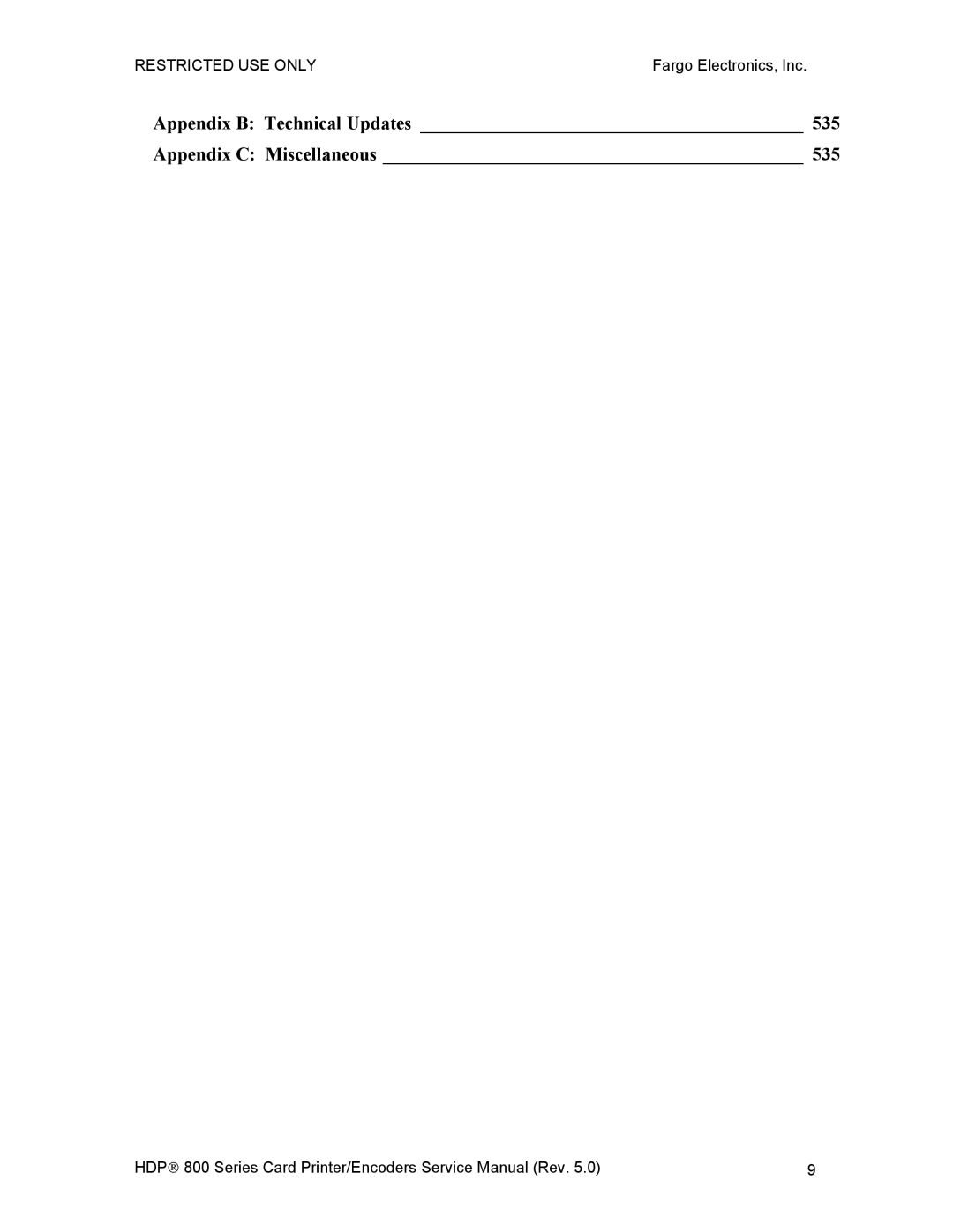 FARGO electronic HDP820 service manual Appendix B Technical Updates 535 Appendix C Miscellaneous 