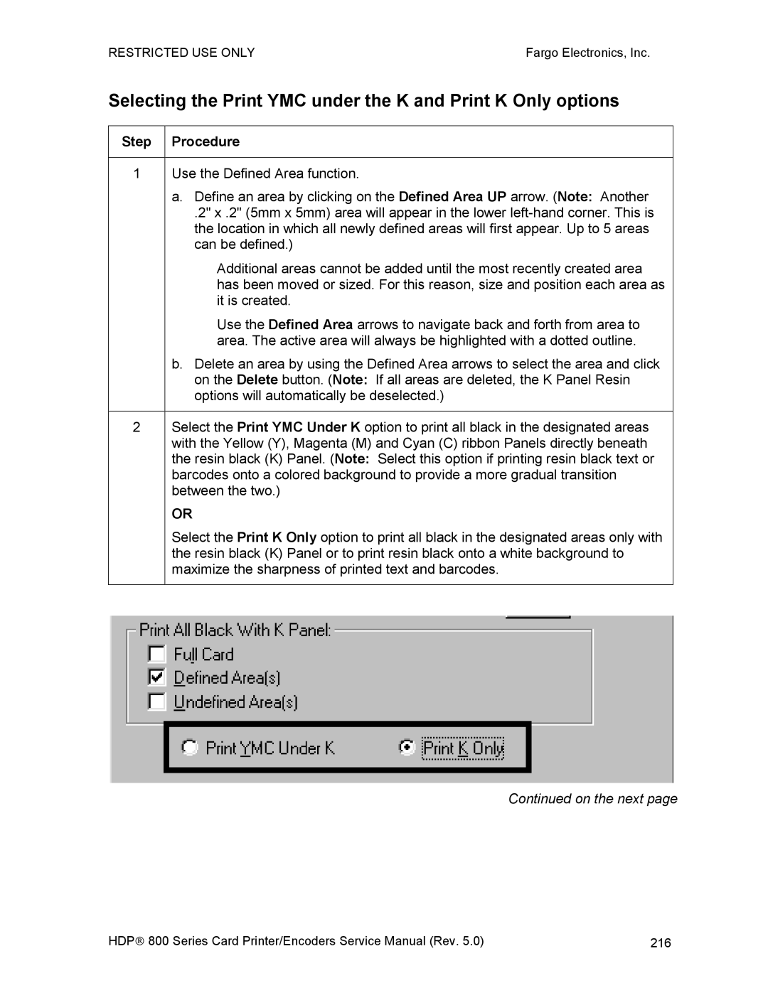 FARGO electronic HDP820 service manual Selecting the Print YMC under the K and Print K Only options 