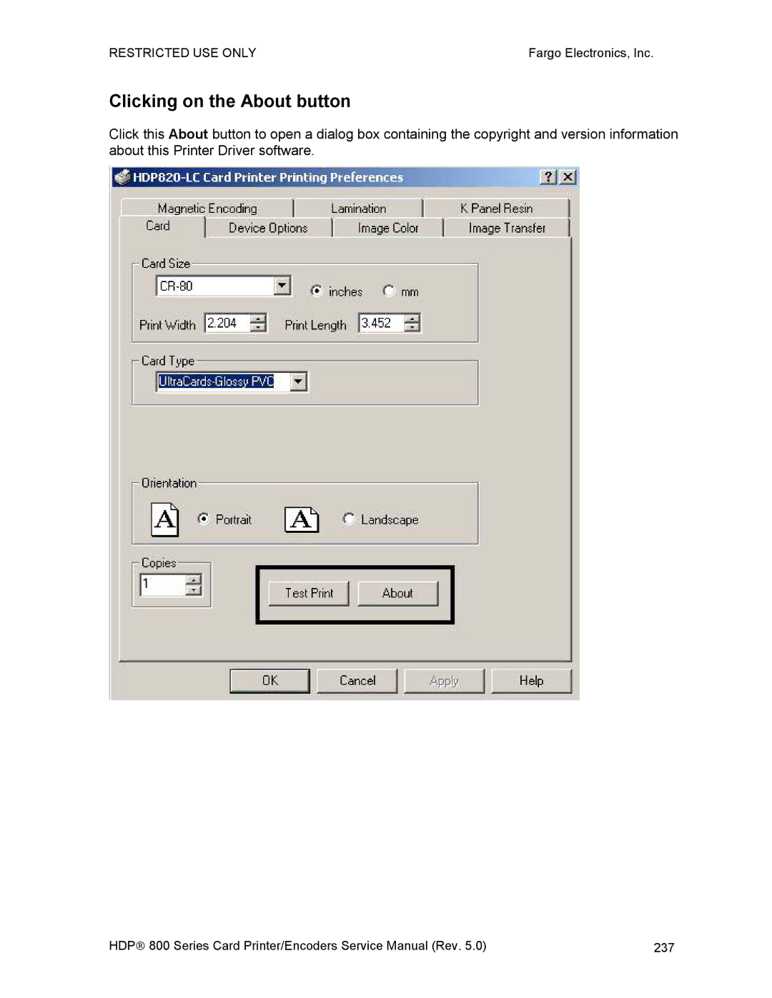 FARGO electronic HDP820 service manual Clicking on the About button 