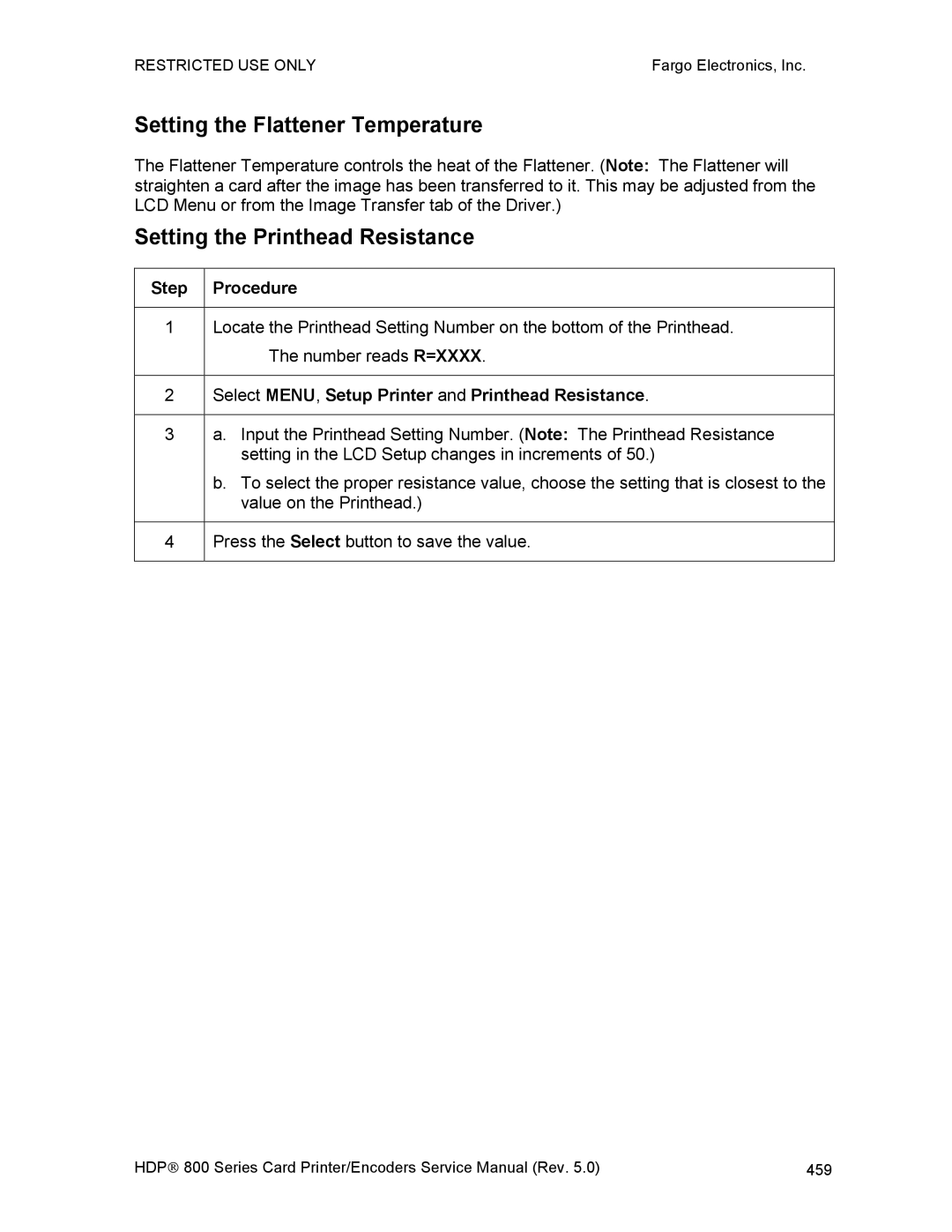 FARGO electronic HDP820 service manual Setting the Flattener Temperature, Setting the Printhead Resistance 