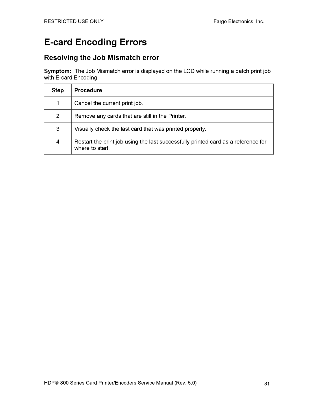 FARGO electronic HDP820 service manual Card Encoding Errors, Resolving the Job Mismatch error 