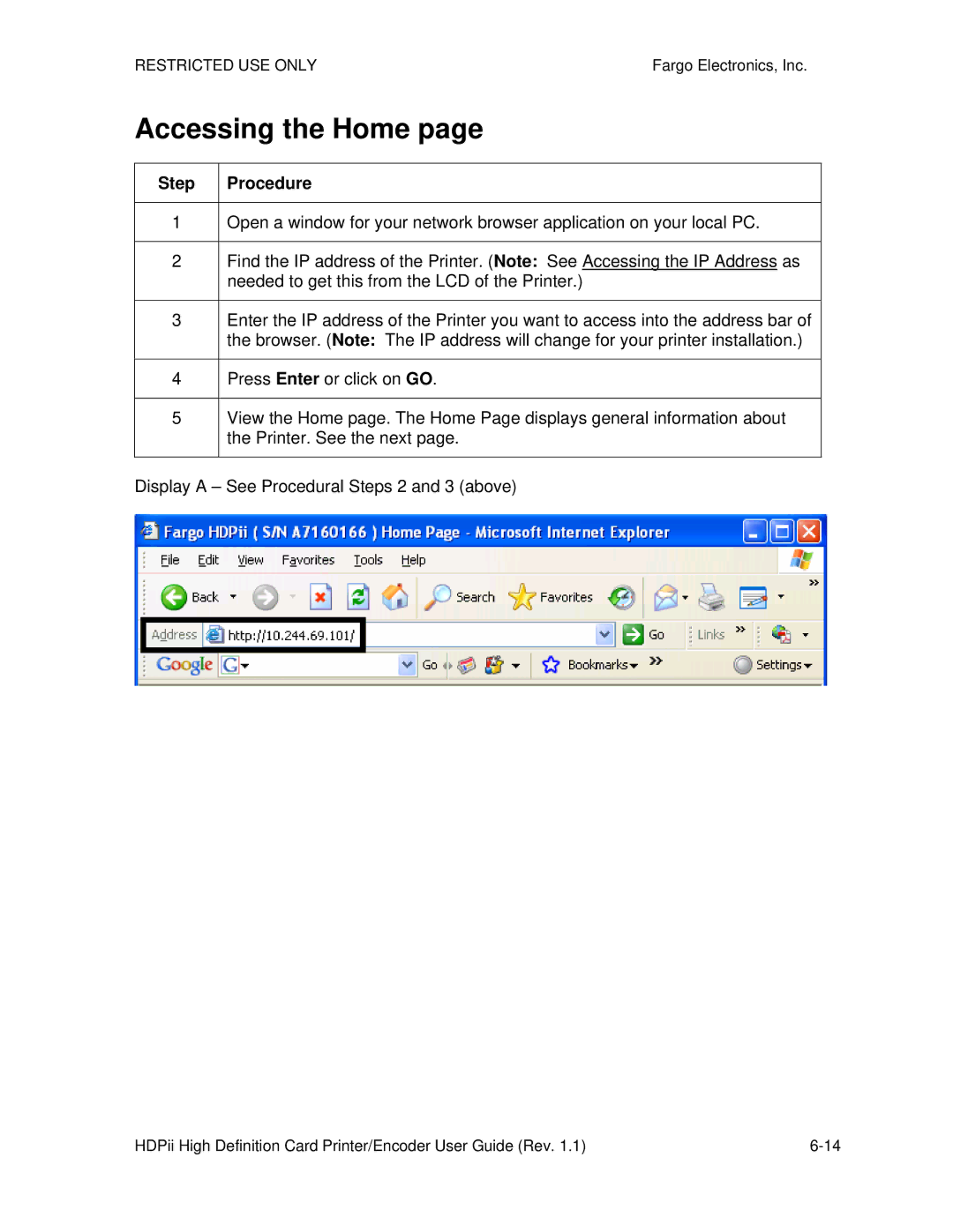 FARGO electronic HDPii manual Accessing the Home, Step 