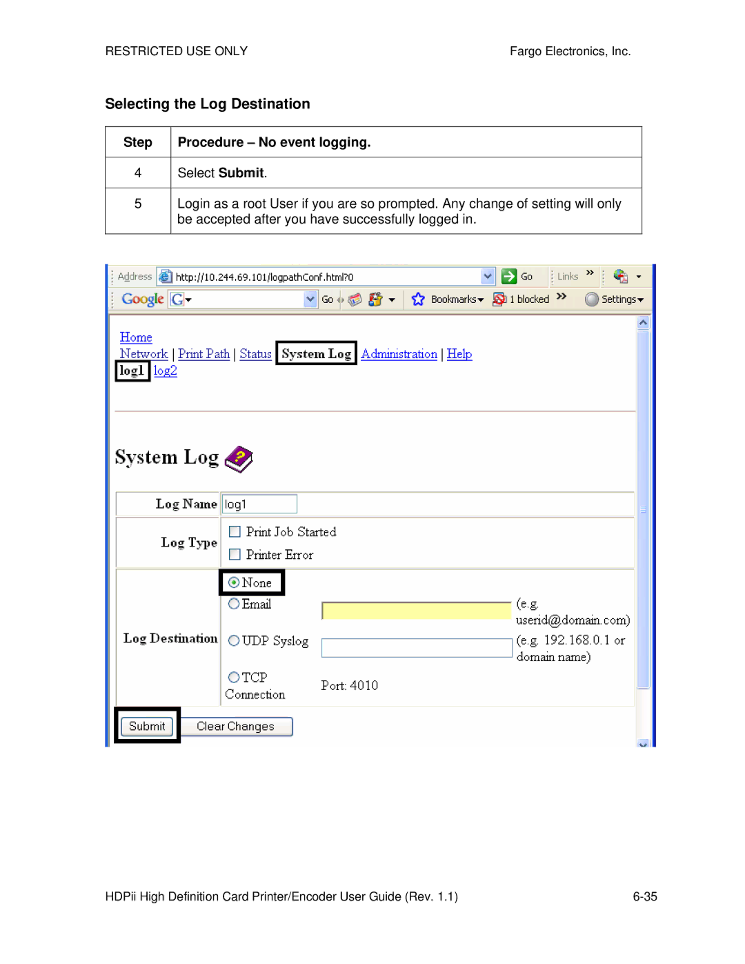 FARGO electronic HDPii manual Selecting the Log Destination, Step 