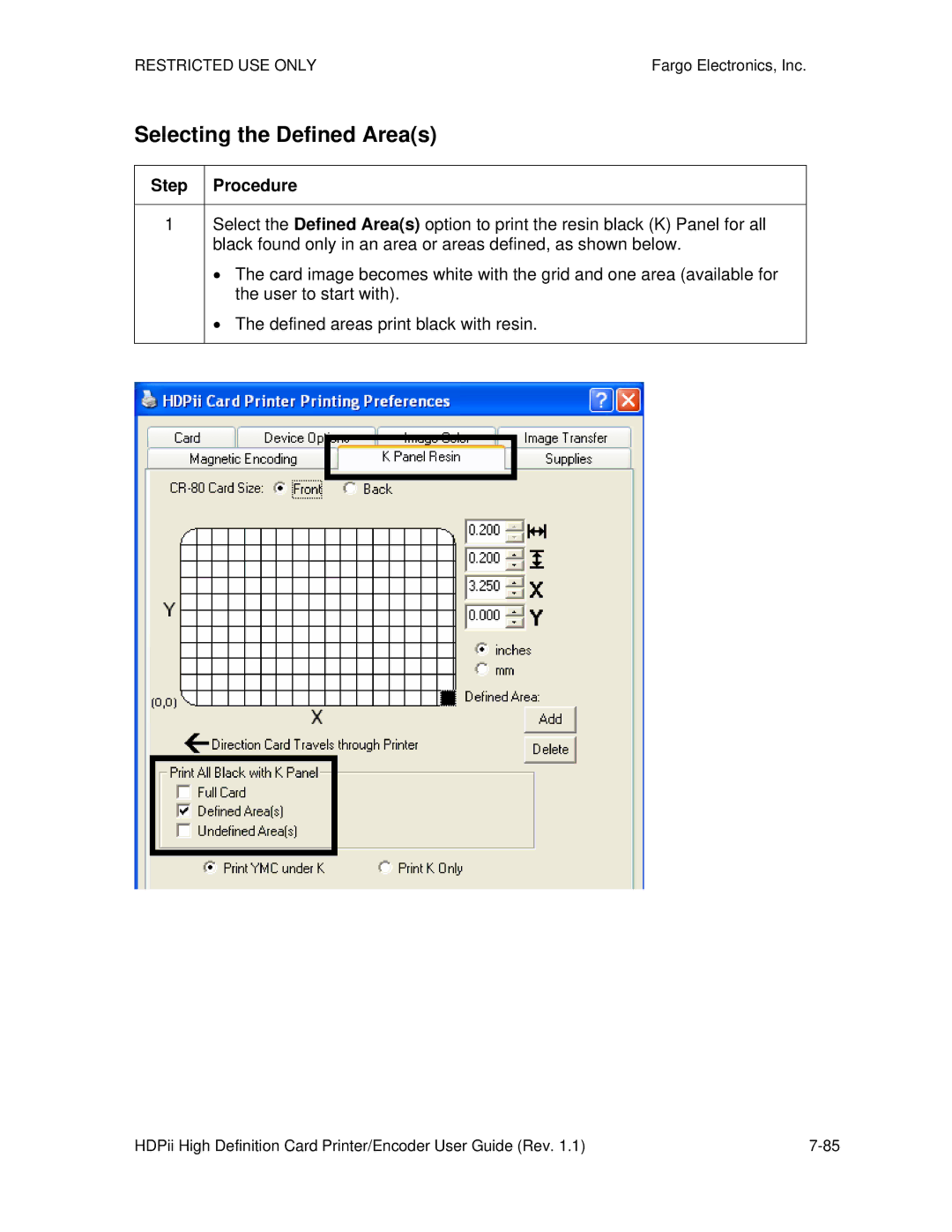 FARGO electronic HDPii manual Selecting the Defined Areas 