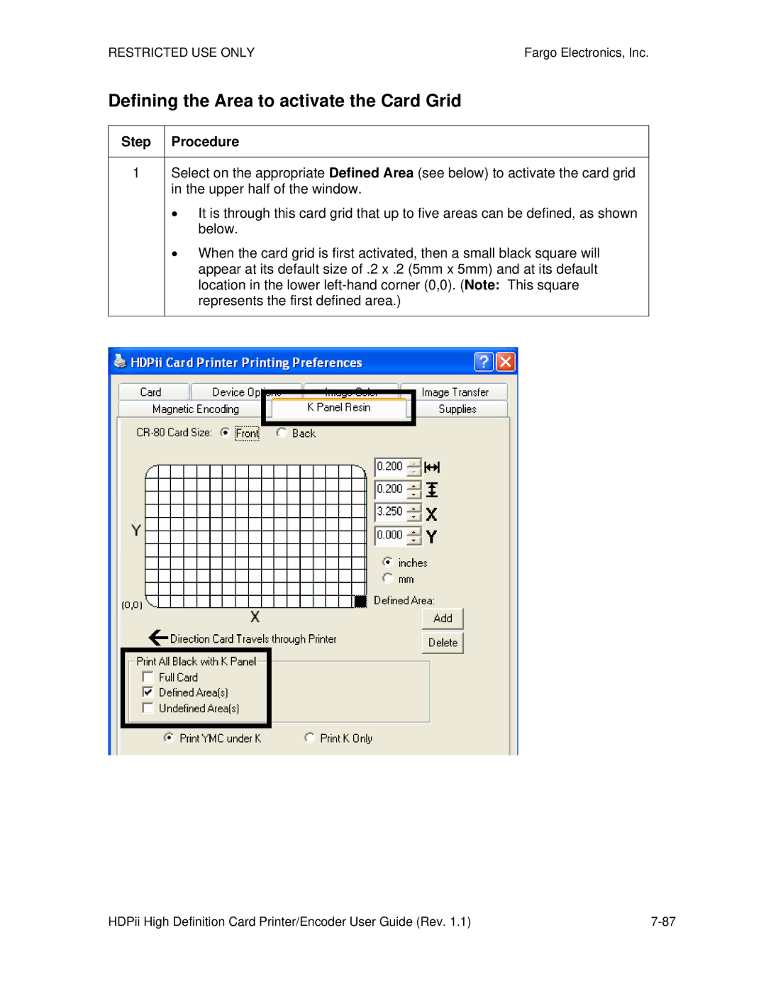 FARGO electronic HDPii manual Defining the Area to activate the Card Grid 