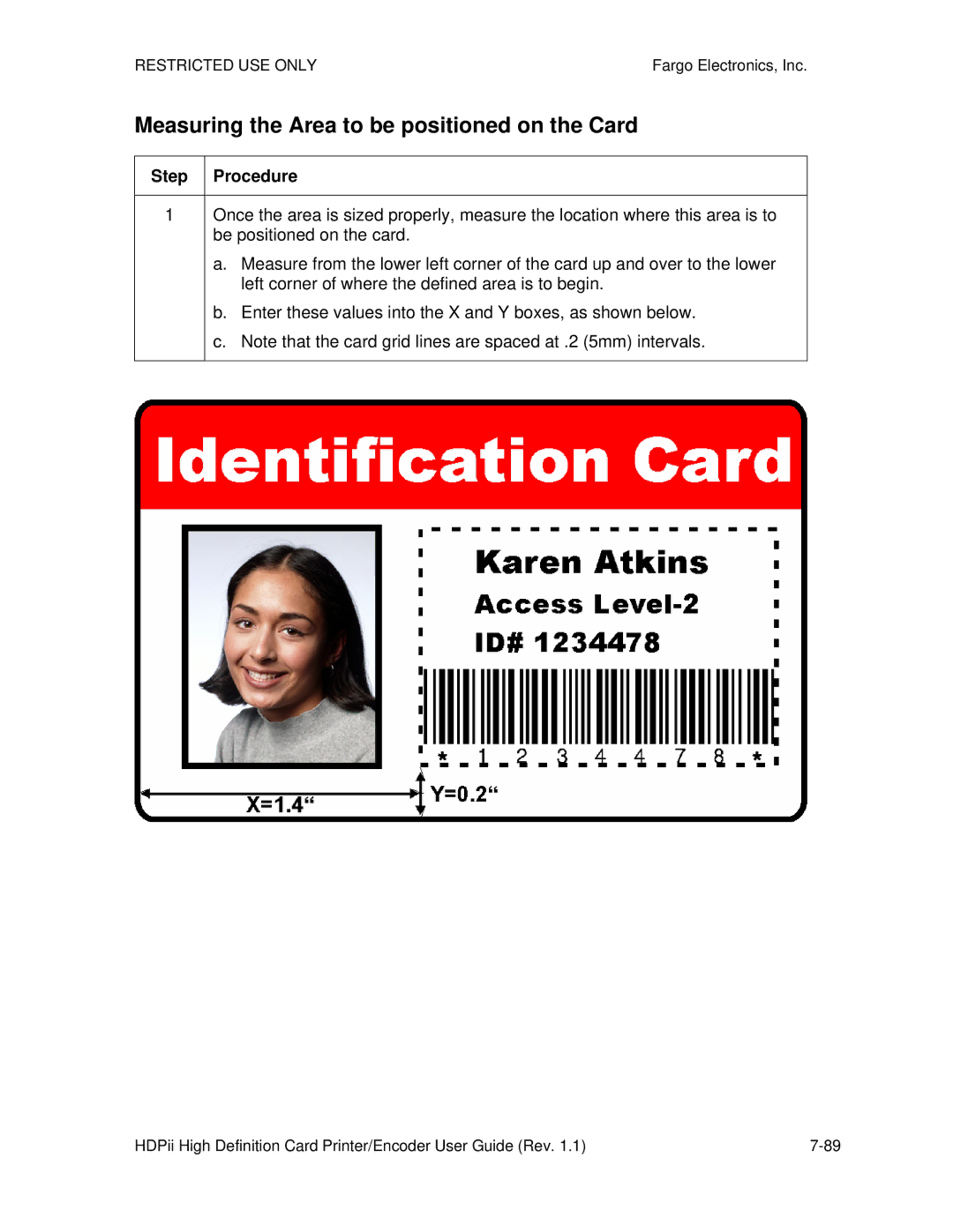 FARGO electronic HDPii manual Measuring the Area to be positioned on the Card 