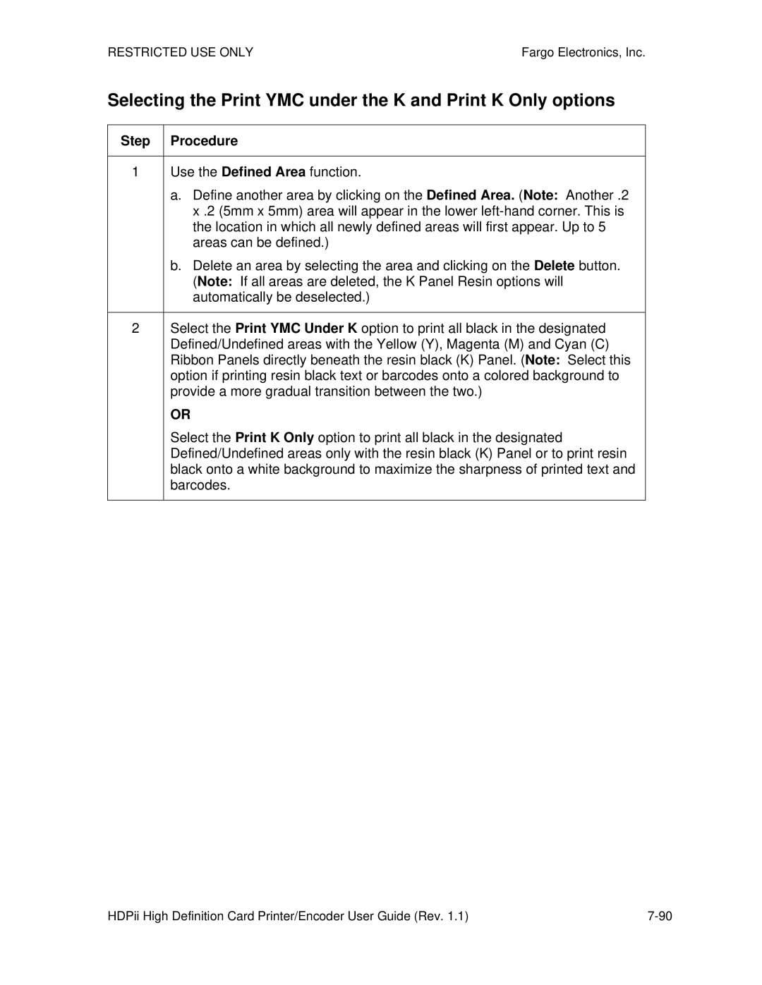 FARGO electronic HDPii manual Selecting the Print YMC under the K and Print K Only options 