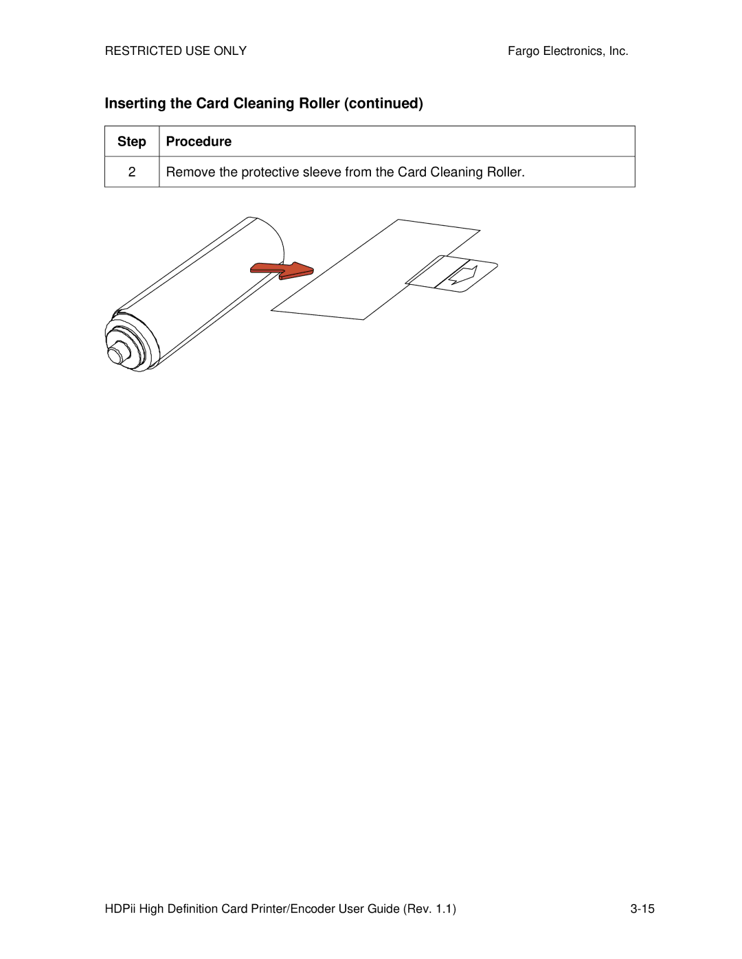 FARGO electronic HDPii Inserting the Card Cleaning Roller, Remove the protective sleeve from the Card Cleaning Roller 