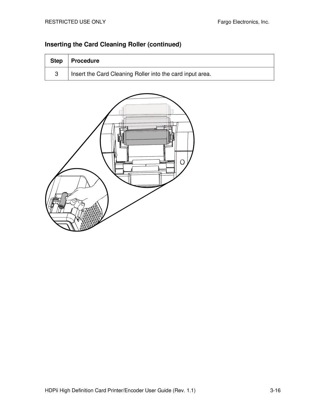 FARGO electronic HDPii manual Insert the Card Cleaning Roller into the card input area 