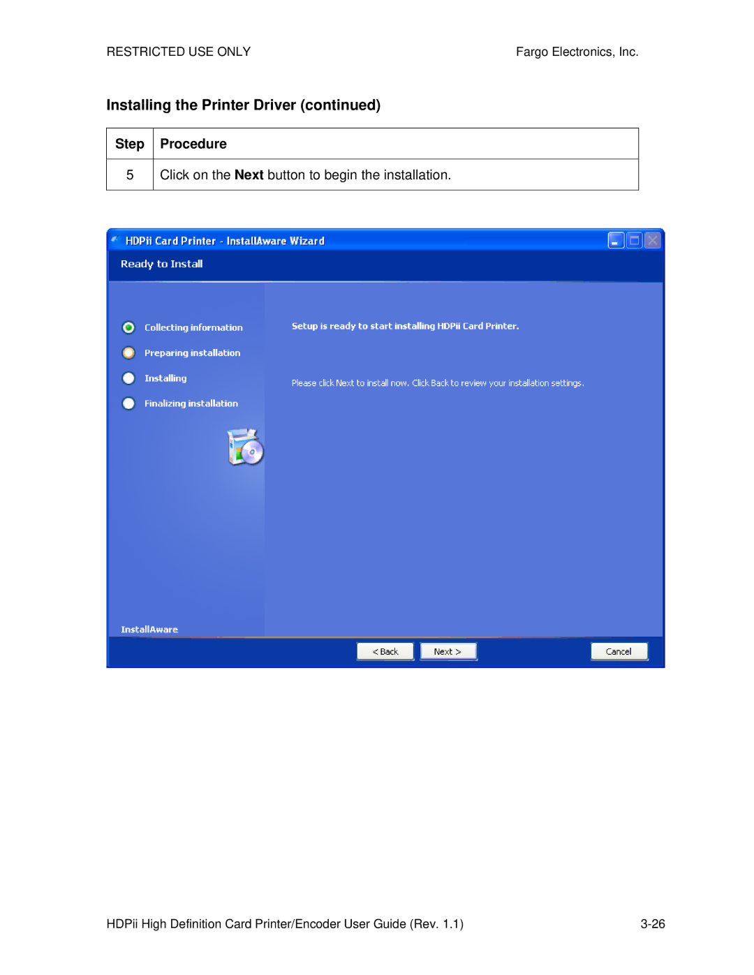 FARGO electronic HDPii manual Click on the Next button to begin the installation 