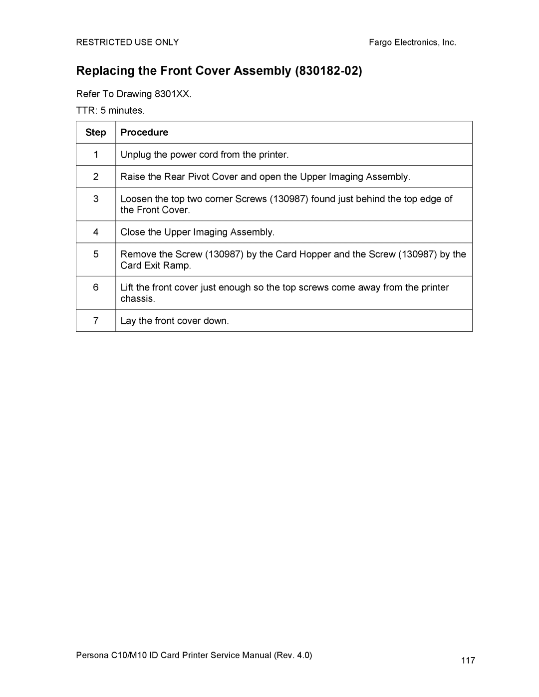 FARGO electronic C10, M10 service manual Replacing the Front Cover Assembly 