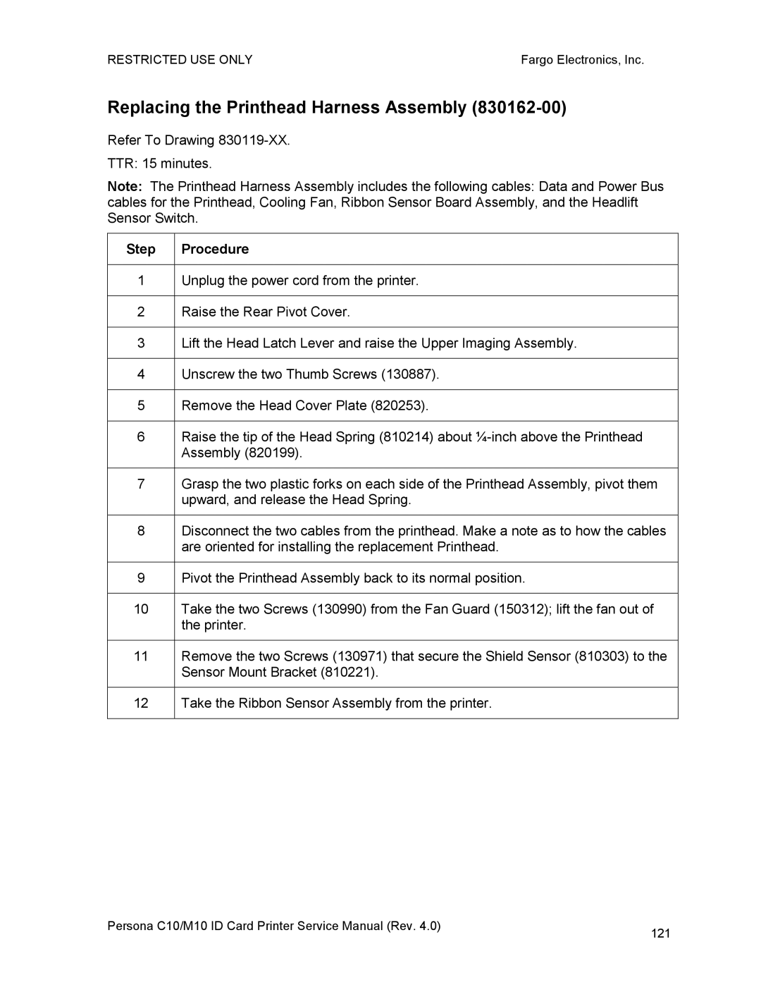 FARGO electronic C10, M10 service manual Replacing the Printhead Harness Assembly 