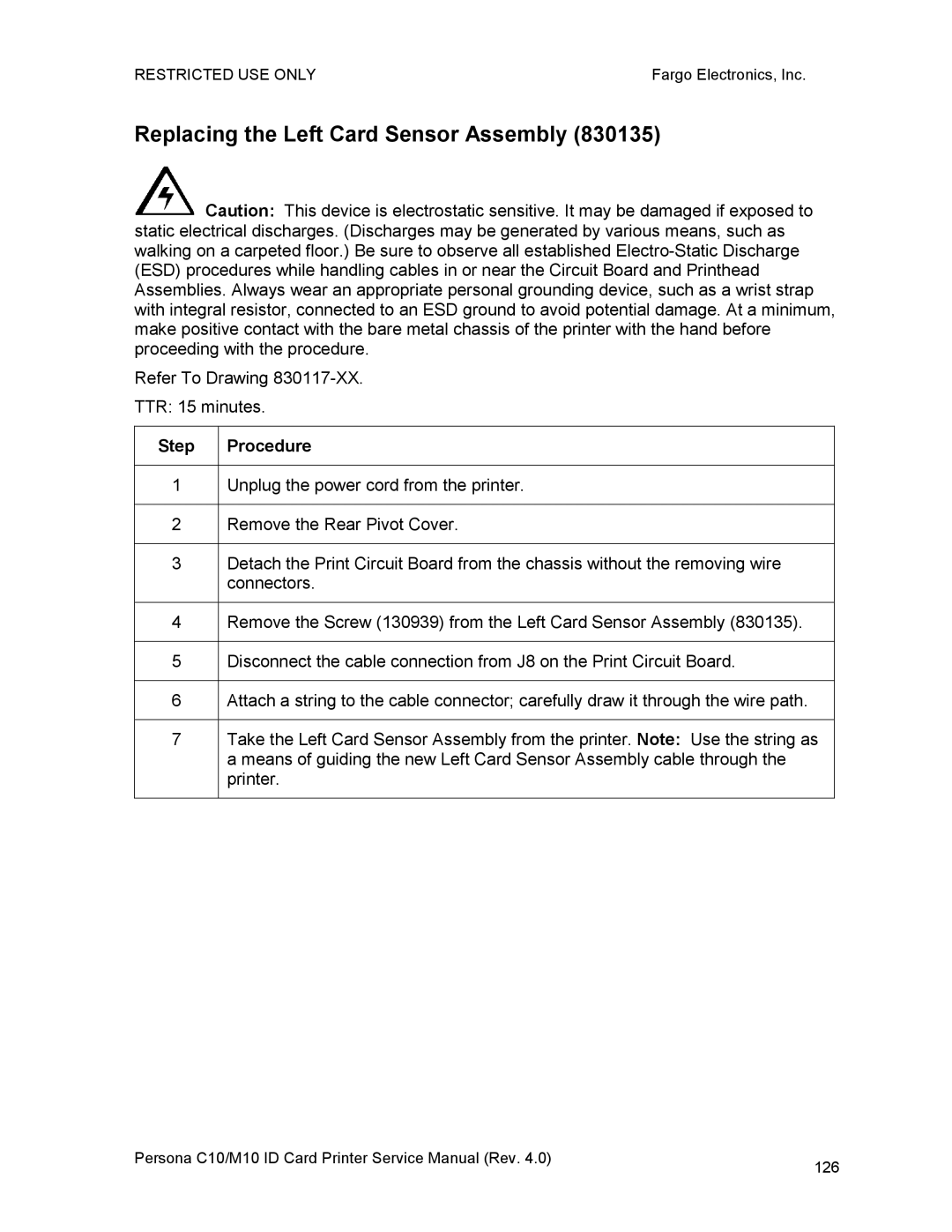 FARGO electronic M10, C10 service manual Replacing the Left Card Sensor Assembly 