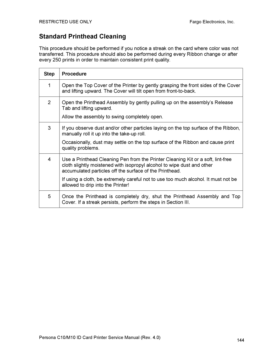 FARGO electronic M10, C10 service manual Standard Printhead Cleaning 