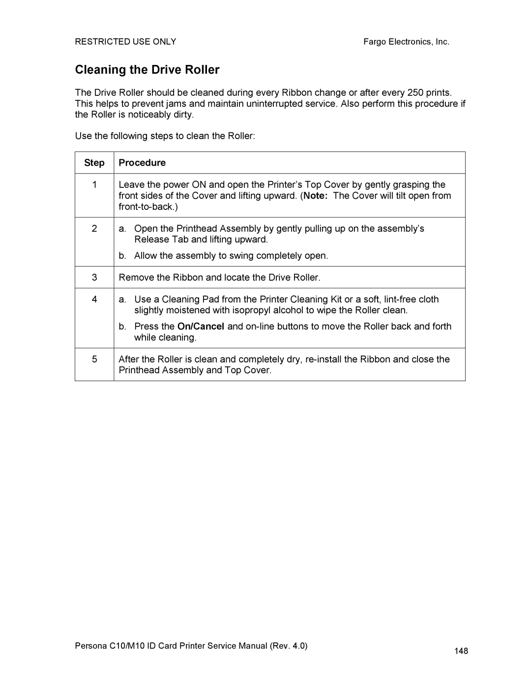 FARGO electronic M10, C10 service manual Cleaning the Drive Roller 