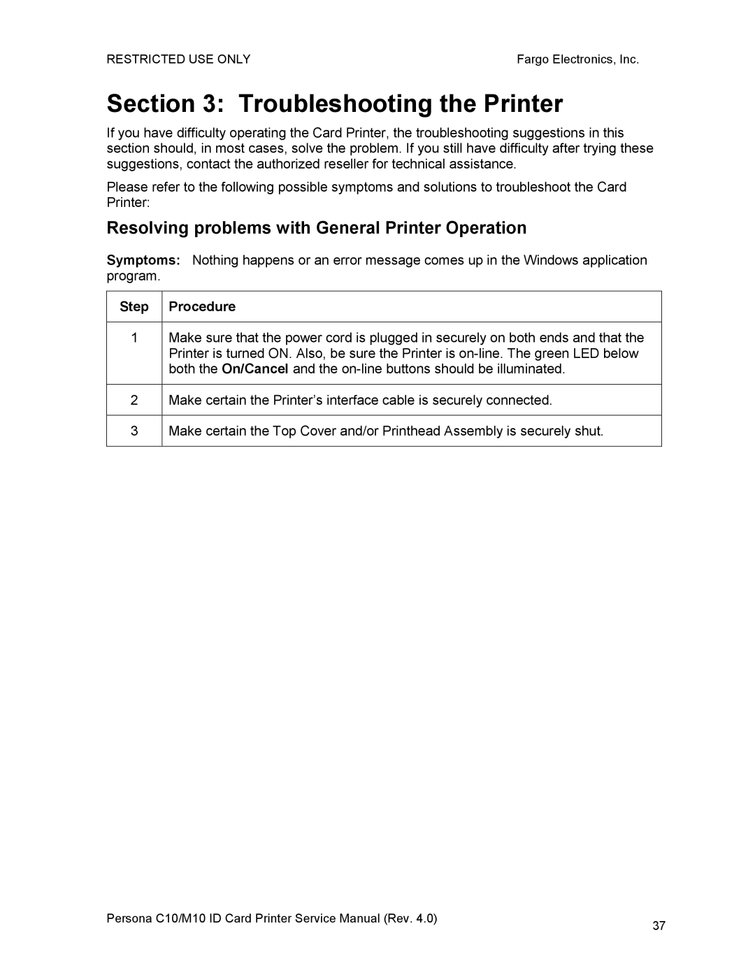 FARGO electronic C10, M10 service manual Troubleshooting the Printer, Resolving problems with General Printer Operation 