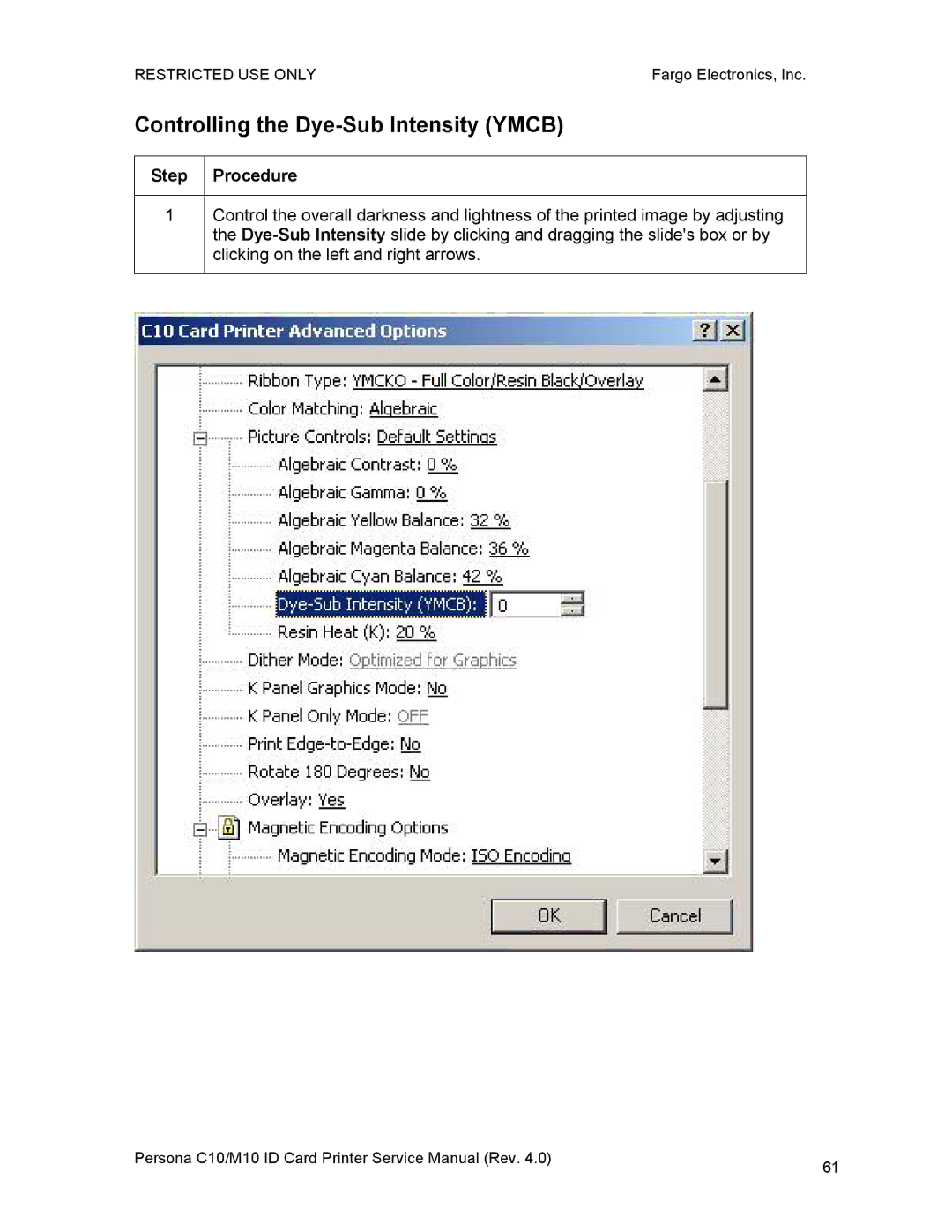 FARGO electronic C10, M10 service manual Controlling the Dye-Sub Intensity Ymcb 