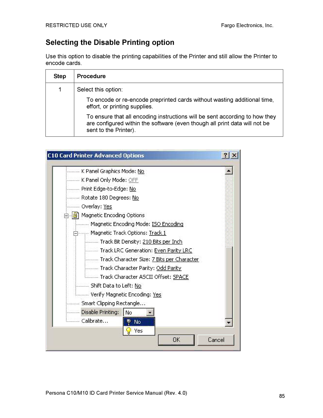 FARGO electronic C10, M10 service manual Selecting the Disable Printing option 