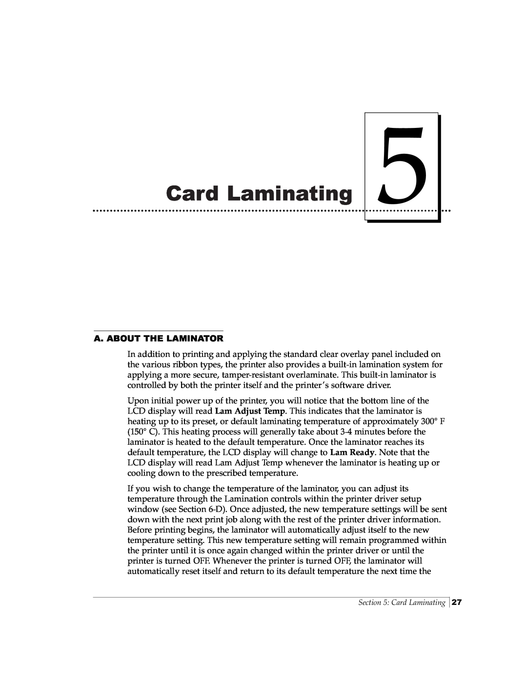 FARGO electronic Pro-L manual Card Laminating, A. About The Laminator 