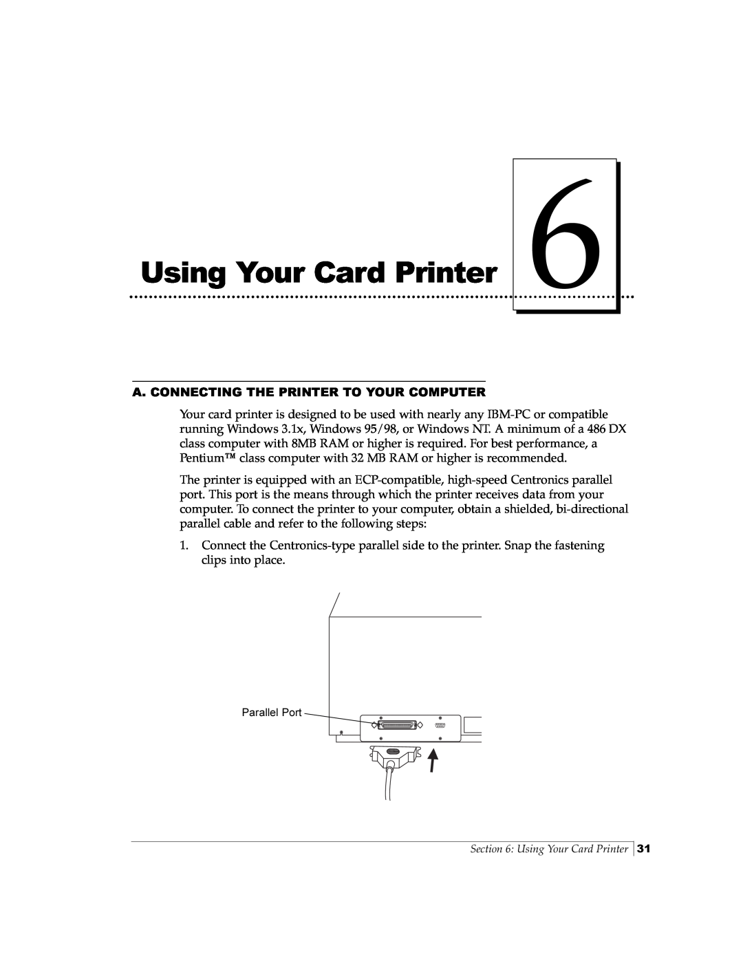 FARGO electronic Pro-L manual Using Your Card Printer, A. Connecting The Printer To Your Computer 