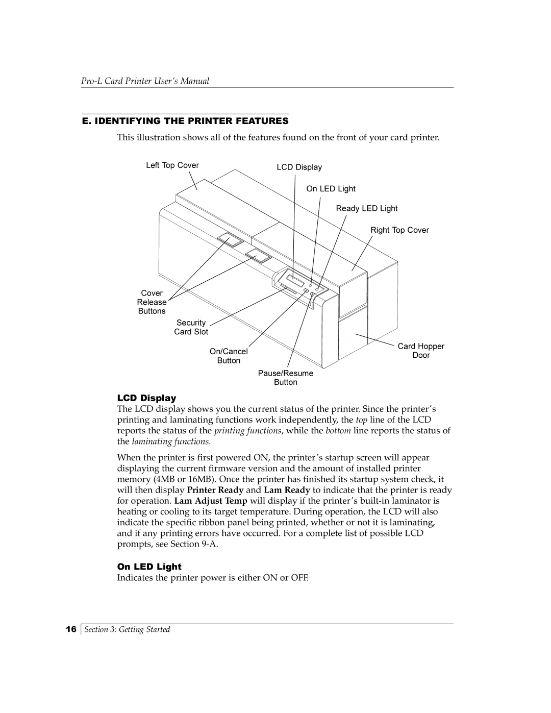 FARGO electronic Pro-L manual Identifying the Printer Features, LCD Display, On LED Light 