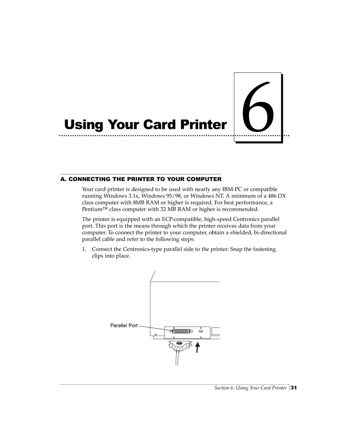 FARGO electronic Pro-L manual Using Your Card Printer, Connecting the Printer to Your Computer 