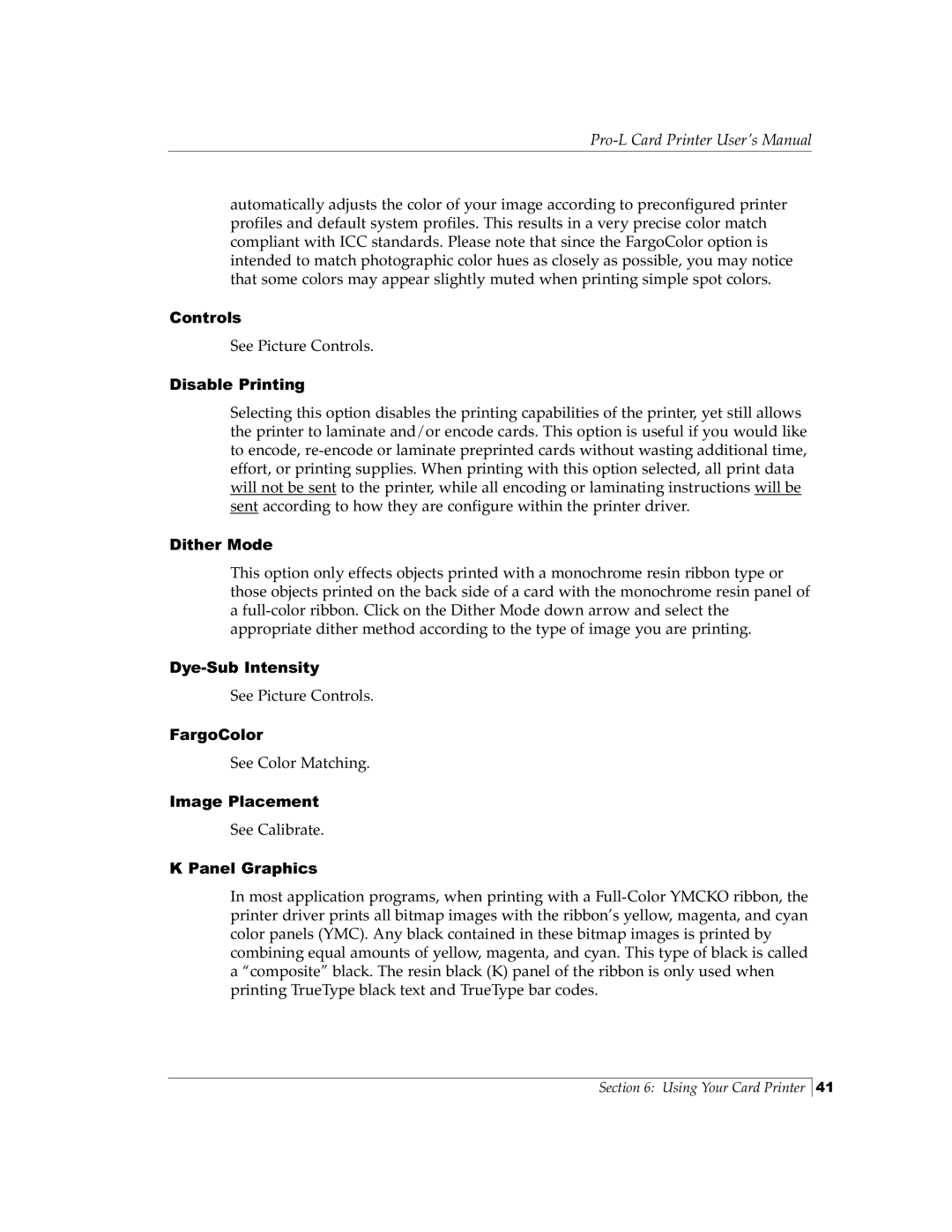 FARGO electronic Pro-L manual Controls, Disable Printing, Dither Mode, Dye-Sub Intensity, FargoColor, Image Placement 