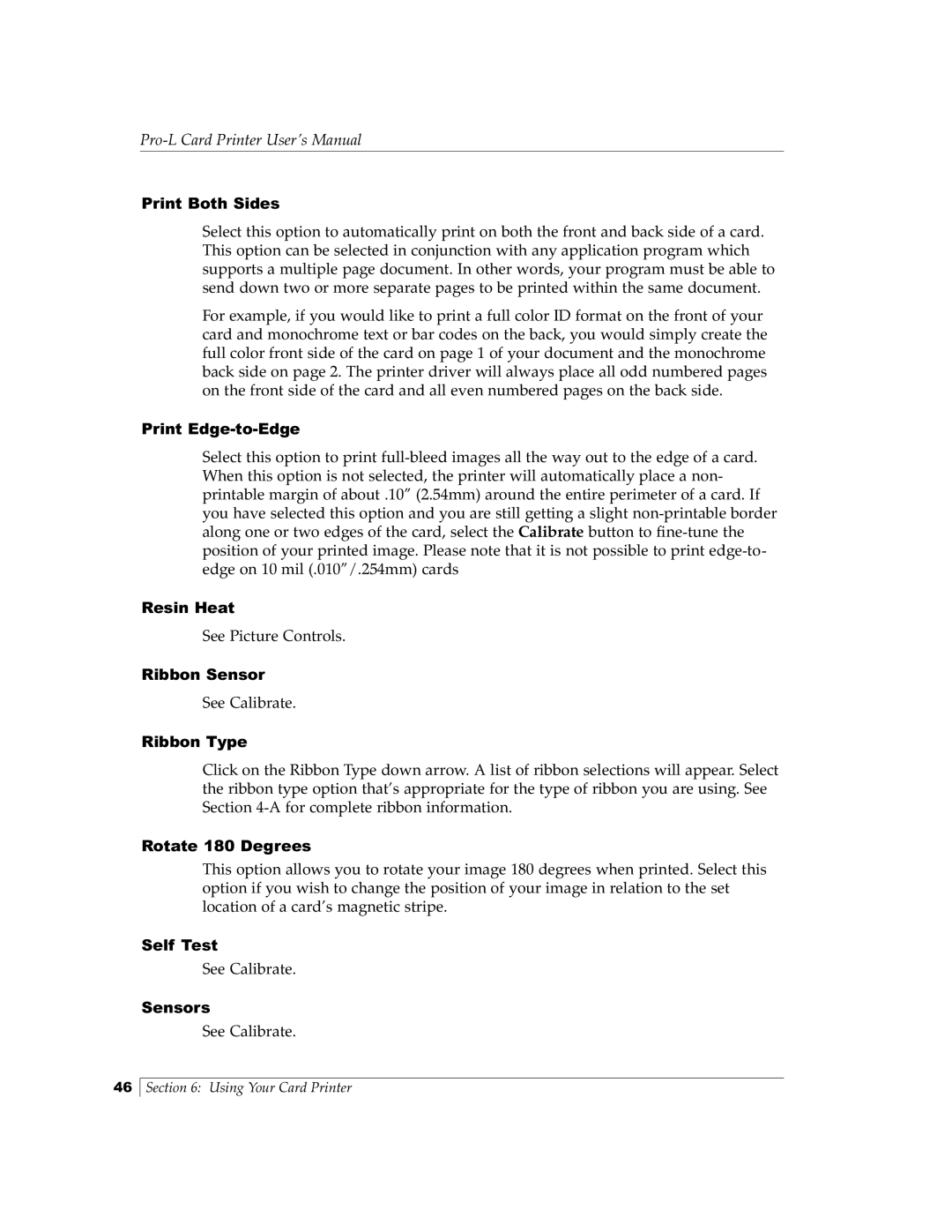 FARGO electronic Pro-L Print Both Sides, Print Edge-to-Edge, Resin Heat, Ribbon Sensor, Ribbon Type, Rotate 180 Degrees 