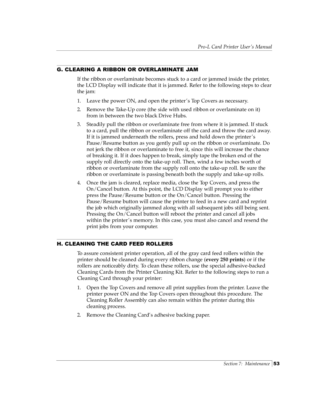 FARGO electronic Pro-L manual Clearing a Ribbon or Overlaminate JAM, Cleaning the Card Feed Rollers 