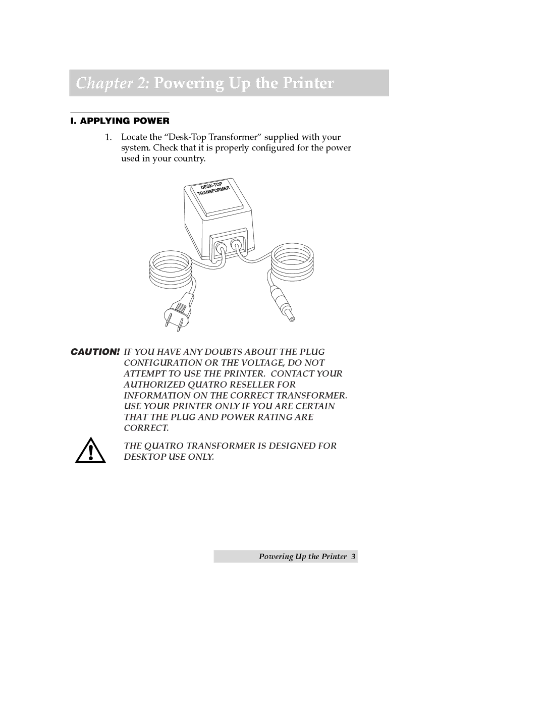 FARGO electronic Quatro ID Card Printer manual Powering Up the Printer, Applying Power 