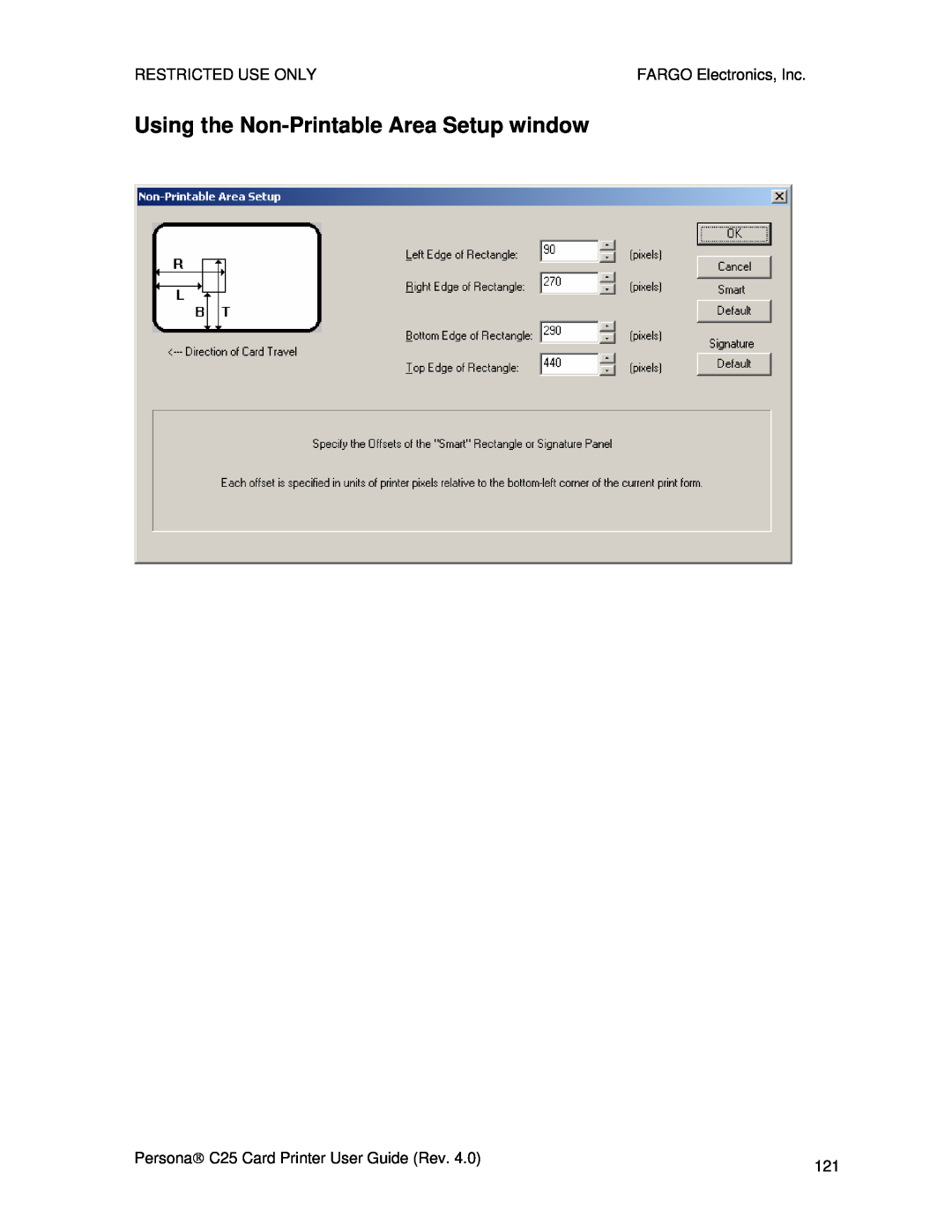 FARGO electronic S000256 manual Using the Non-Printable Area Setup window, Restricted Use Only, FARGO Electronics, Inc 