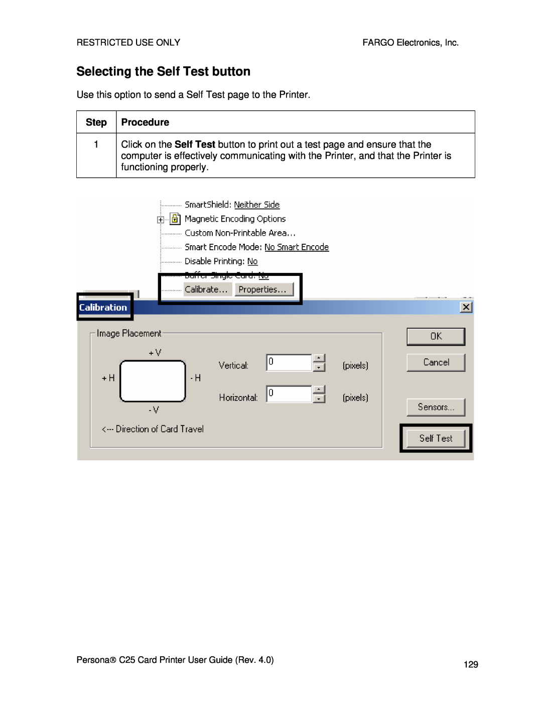 FARGO electronic S000256 manual Selecting the Self Test button, Use this option to send a Self Test page to the Printer 