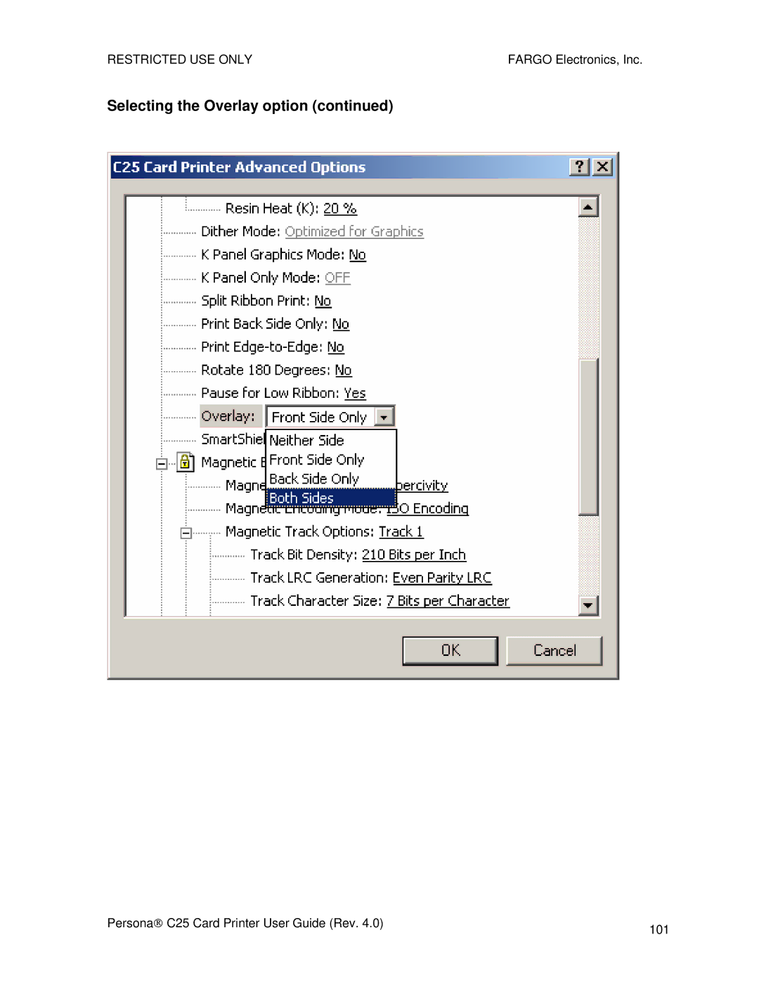 FARGO electronic S000256 manual Selecting the Overlay option 