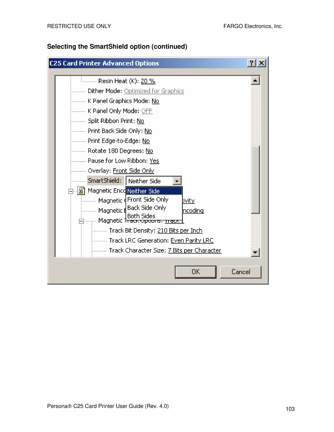 FARGO electronic S000256 manual Selecting the SmartShield option 