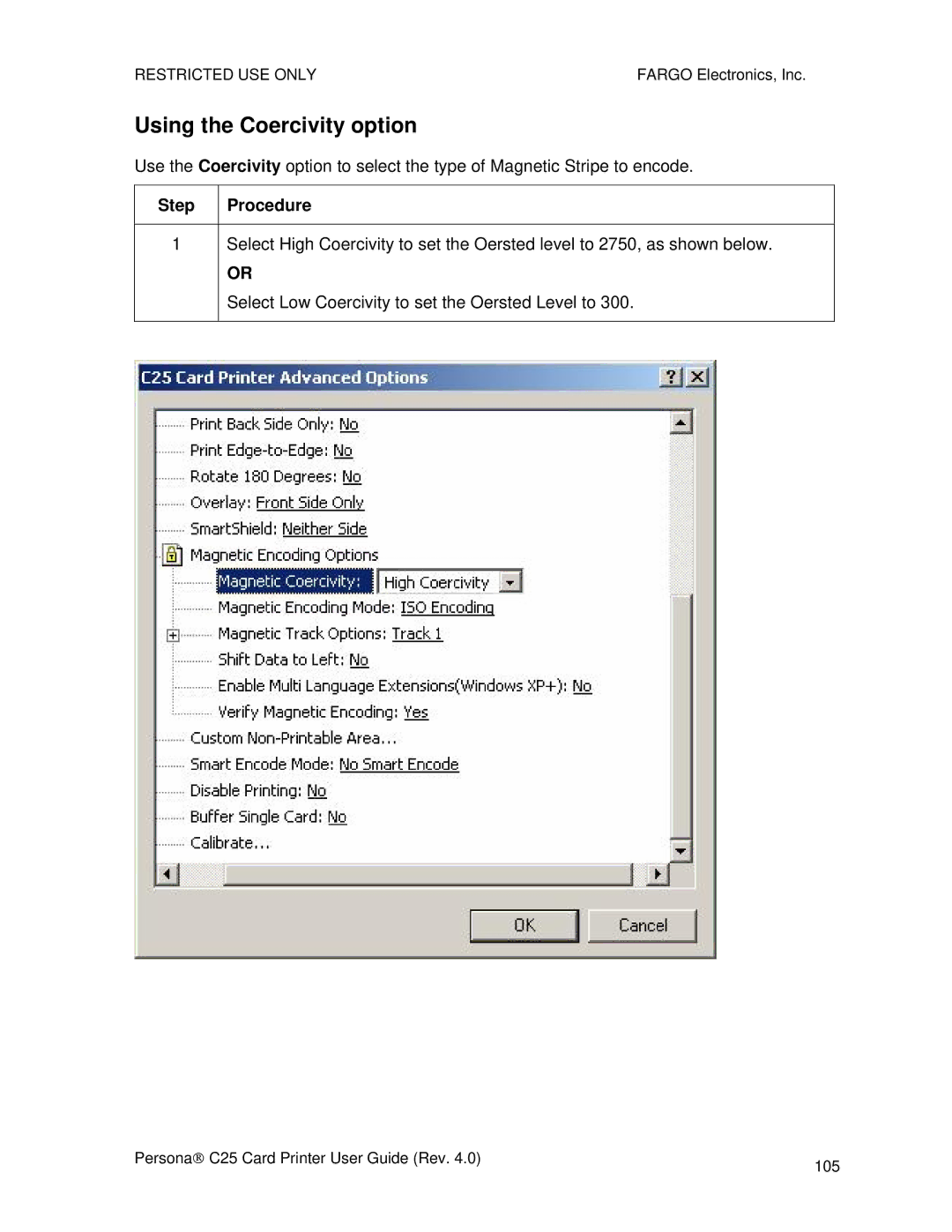 FARGO electronic S000256 manual Using the Coercivity option 