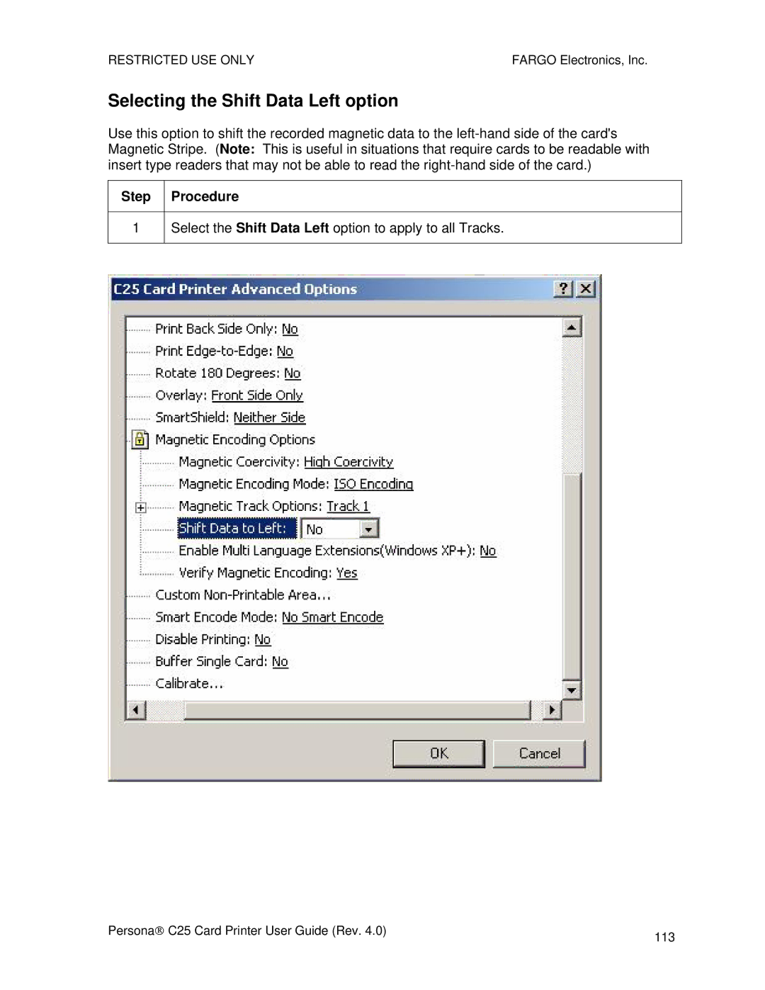 FARGO electronic S000256 manual Selecting the Shift Data Left option, Step Procedure 