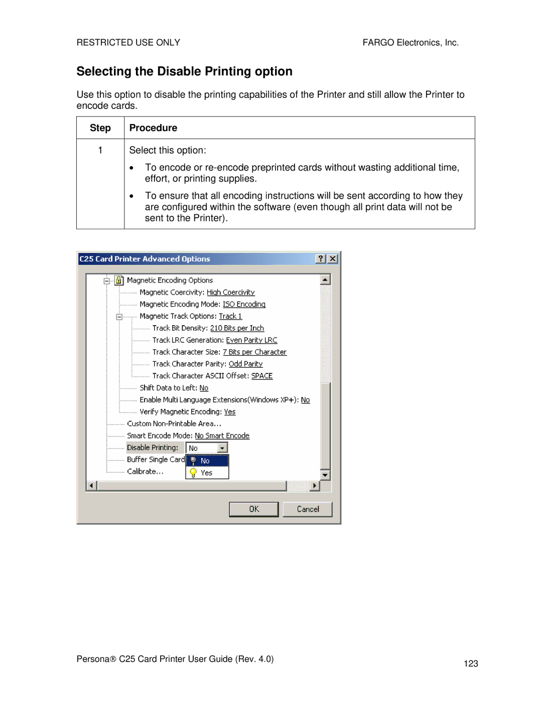 FARGO electronic S000256 manual Selecting the Disable Printing option, Step 