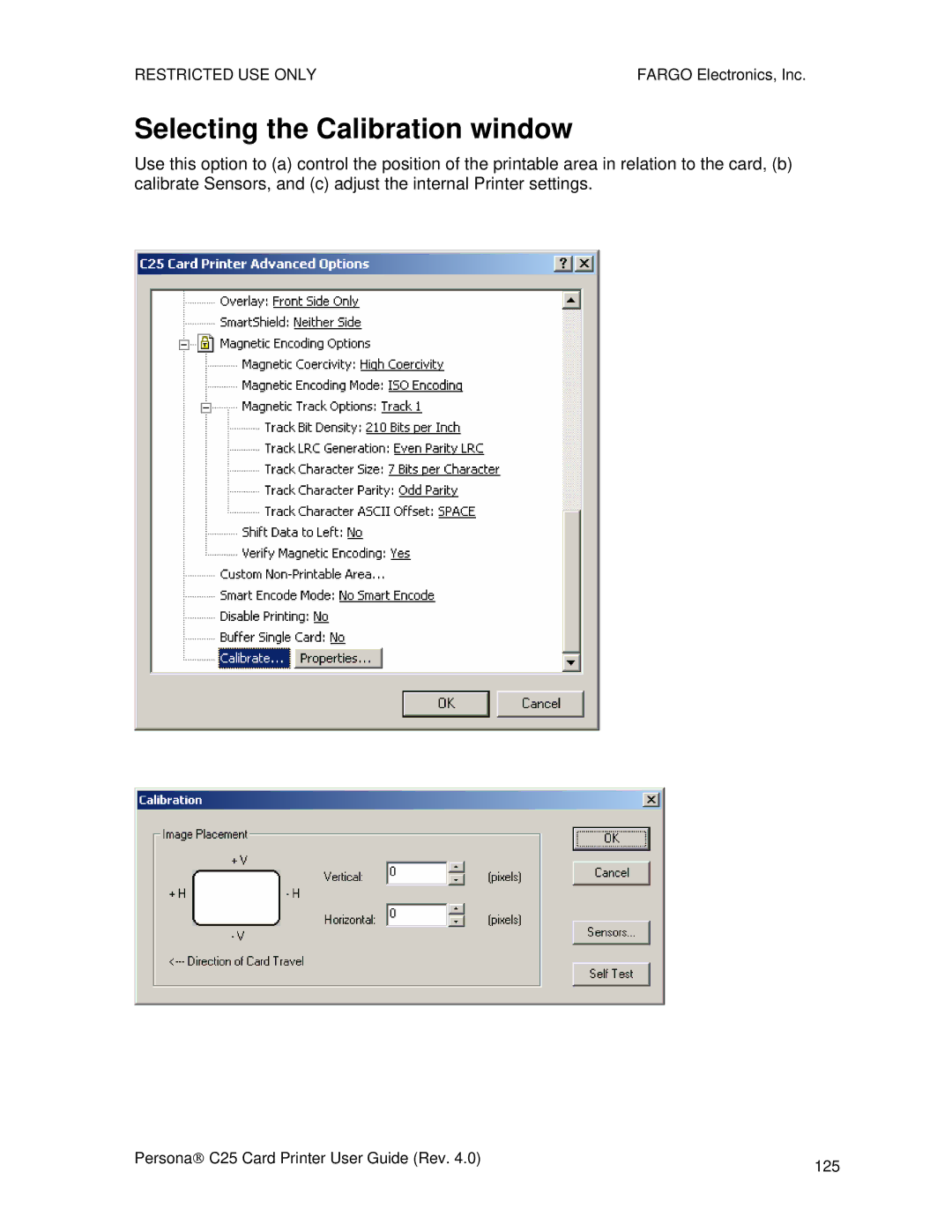 FARGO electronic S000256 manual Selecting the Calibration window 