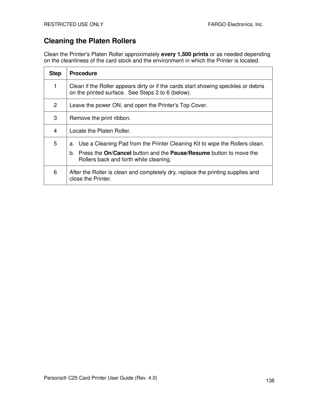 FARGO electronic S000256 manual Cleaning the Platen Rollers 