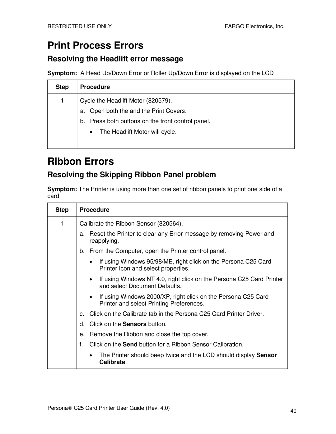 FARGO electronic S000256 manual Print Process Errors, Ribbon Errors, Resolving the Headlift error message, Calibrate 