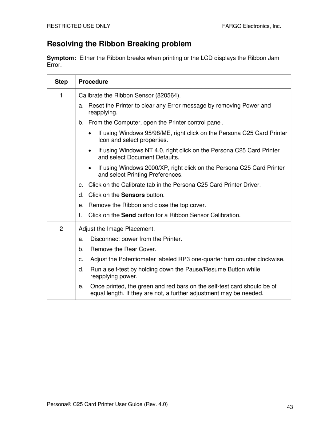FARGO electronic S000256 manual Resolving the Ribbon Breaking problem 
