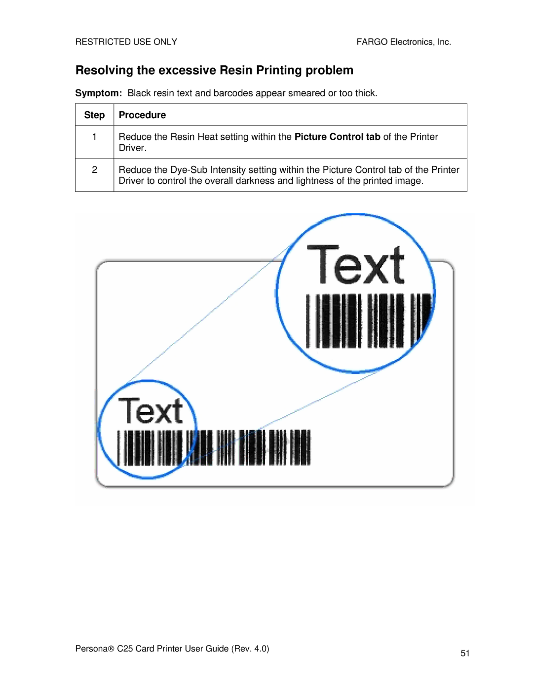 FARGO electronic S000256 manual Resolving the excessive Resin Printing problem 