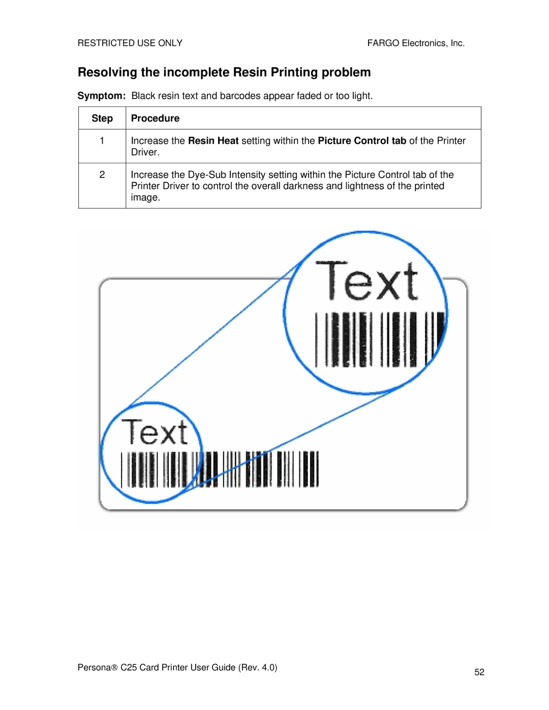FARGO electronic S000256 manual Resolving the incomplete Resin Printing problem, Step 